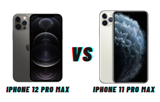 iPhone 12 pro max and 11 Pro Max