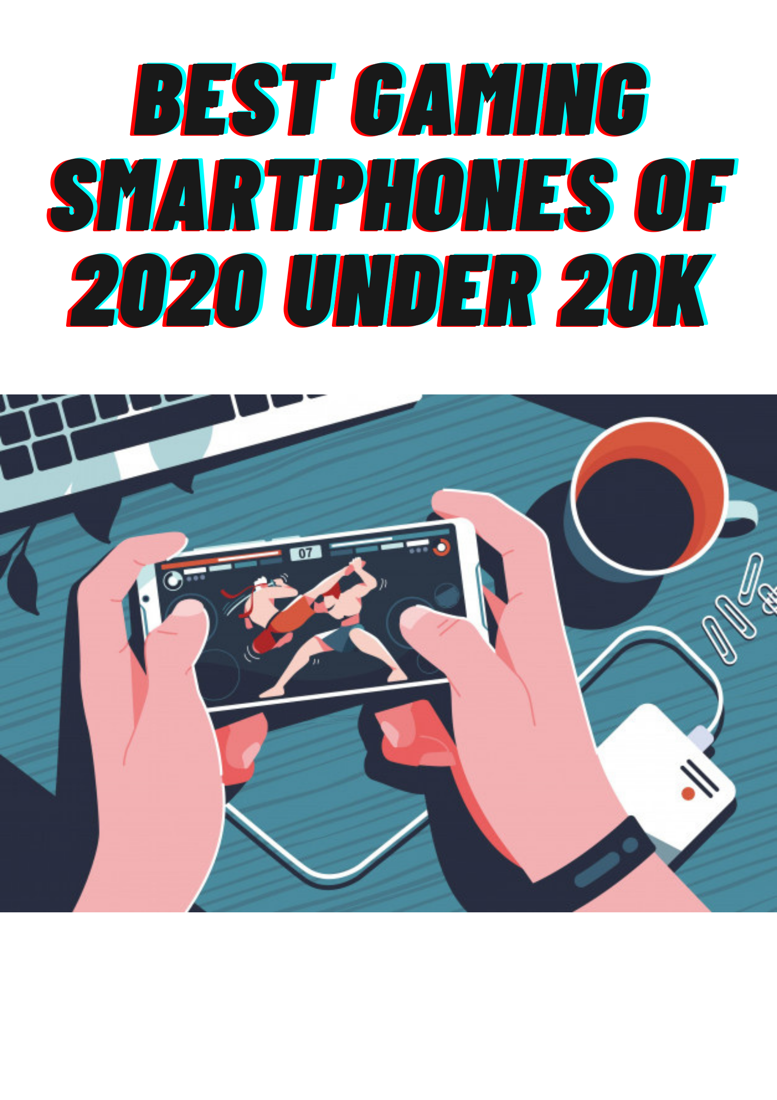 Best Gaming Smartphones of 2020 Under 20k