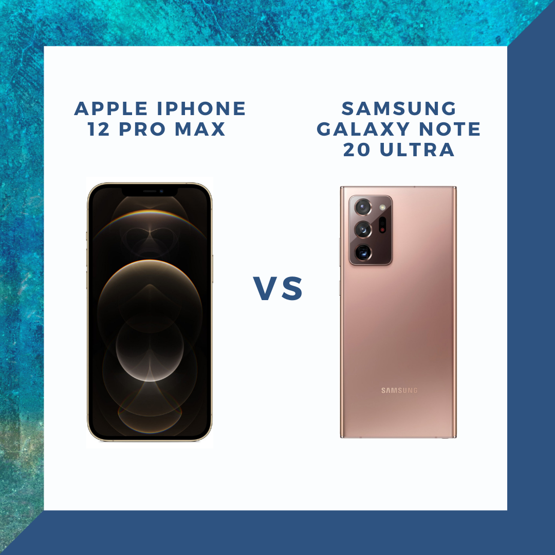 Apple iPhone 12 Pro Max vs. Samsung Galaxy Note 20 Ultra (1)