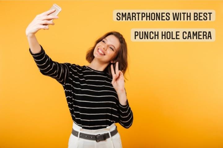 BEST PUNCH HOLE CAMERA