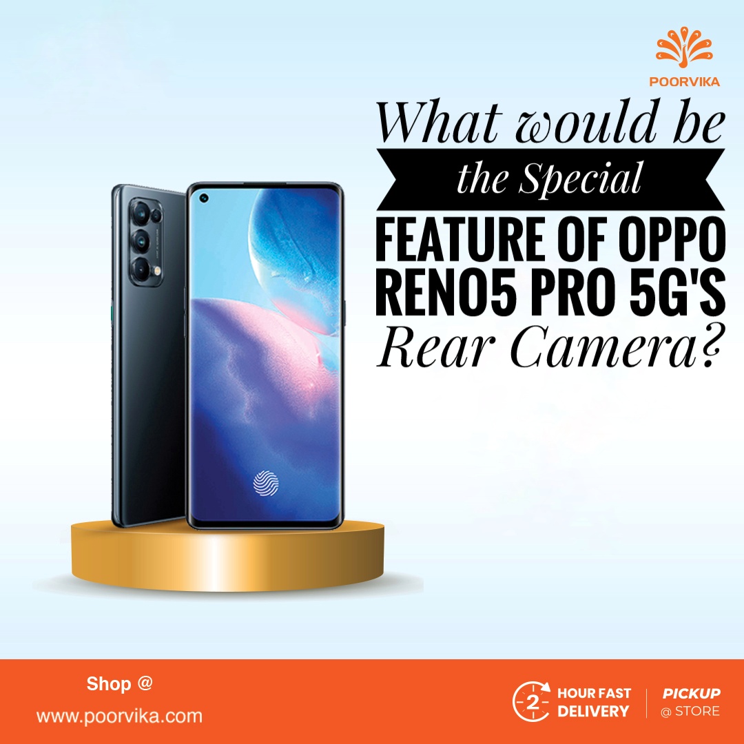 What-would-be-the-special-feature-of-Oppo-Reno5-Pro-rear-camera