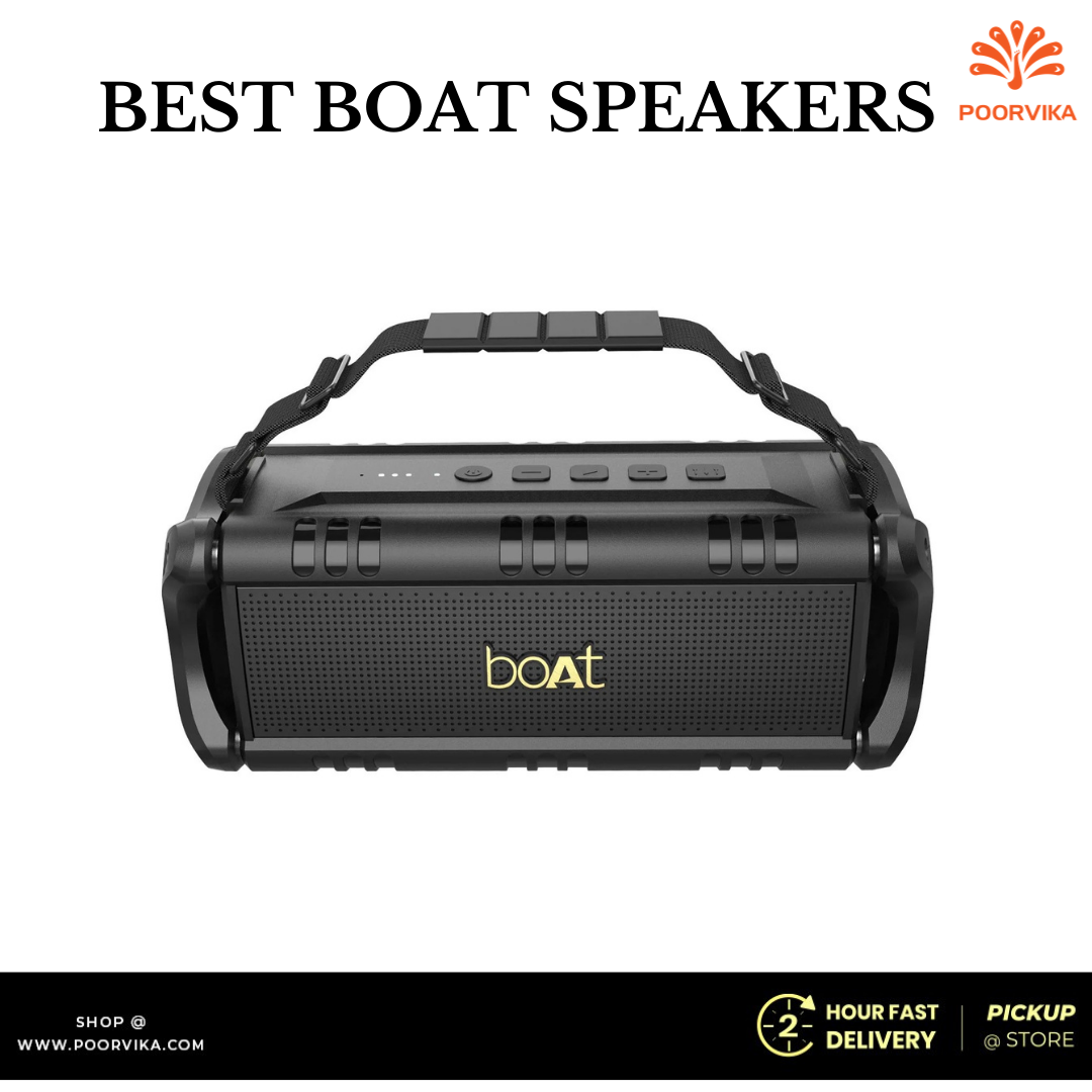 Best boAt speakers Poorvika Blog