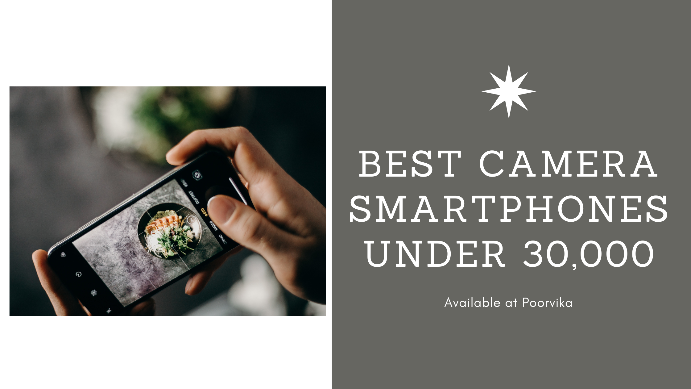 BEST CAMERA SMARTPHONES UNDER 30,000