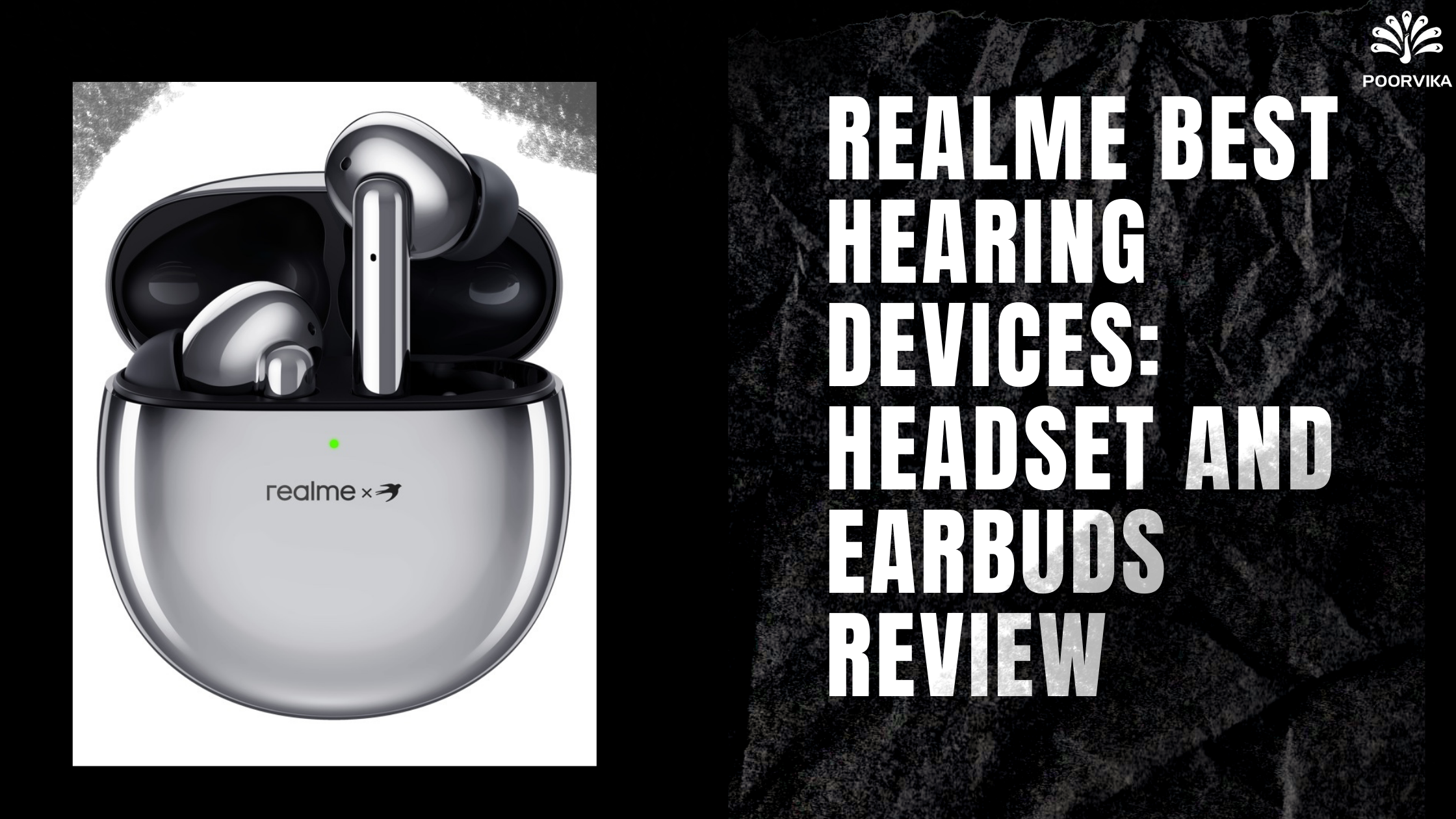 Realme Best Hearing devices: Headset and Earbuds Review