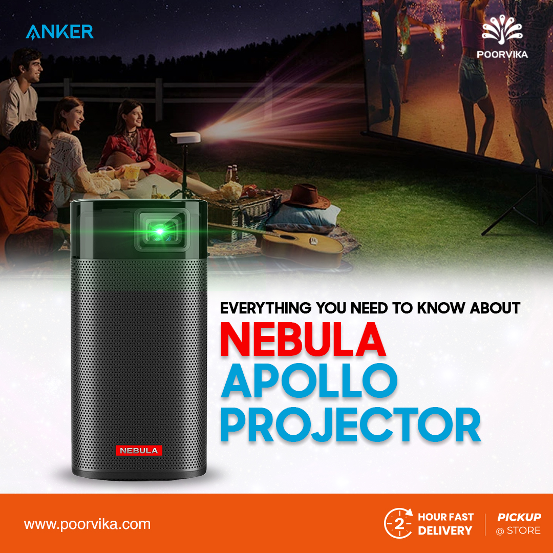 Everything you need to know about the Anker Nebulla Apollo Projector -  Poorvika Blog