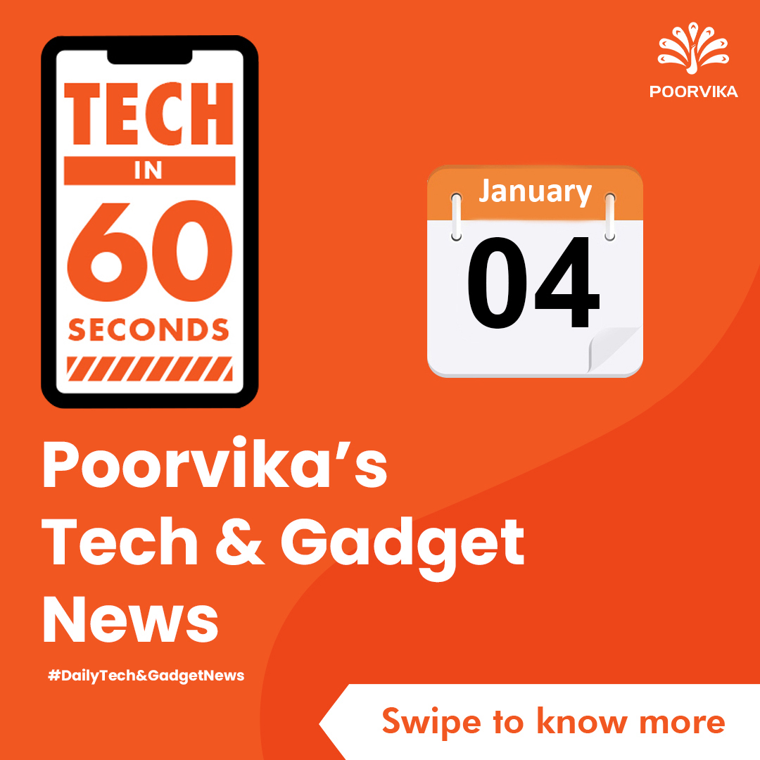 Tech in 60 Seconds 04 JAN 2022 Poorvika s Tech Gadget News