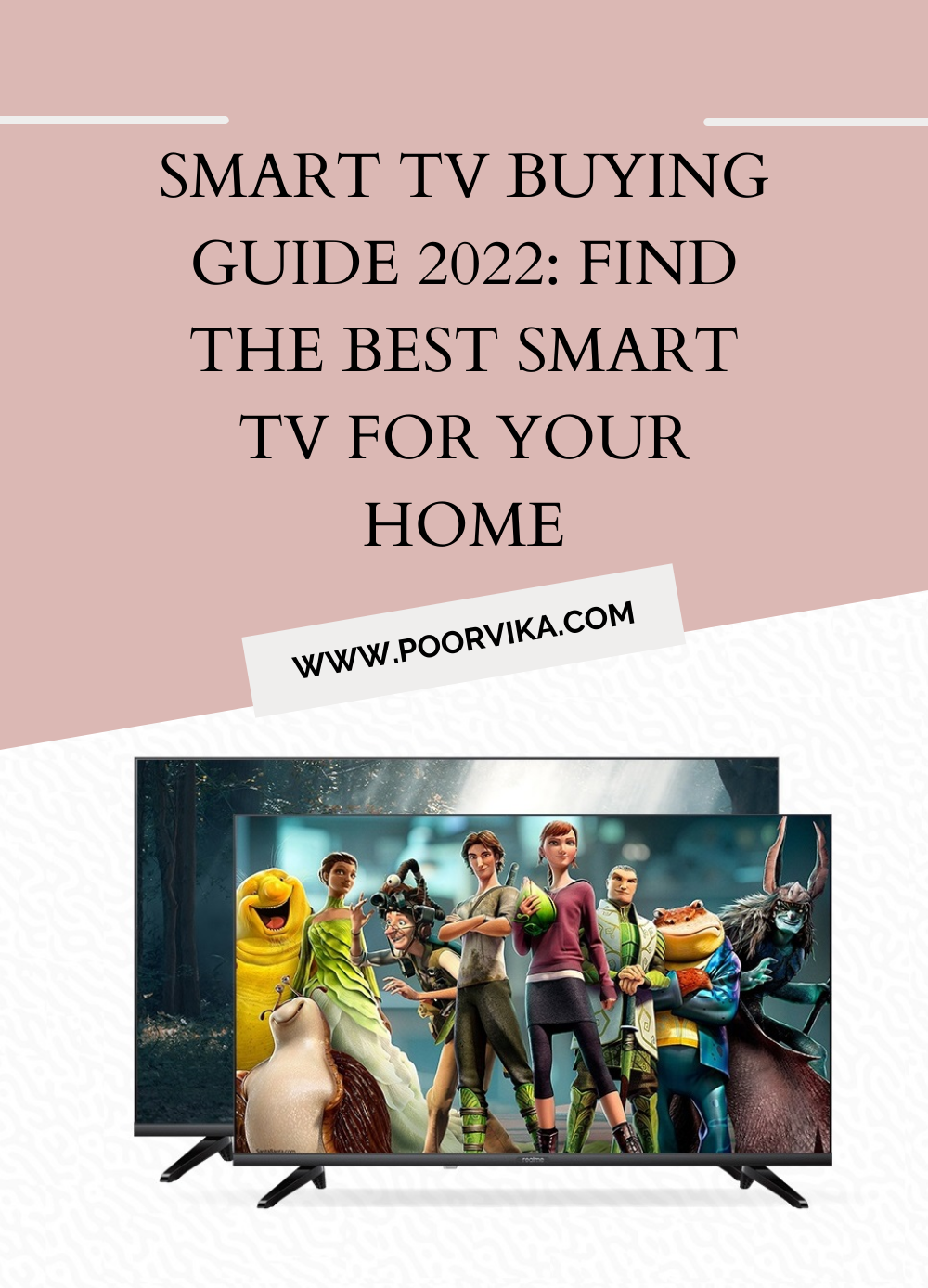 Smart TV Buying Guide 2022 Find the Best Smart TV for your Home